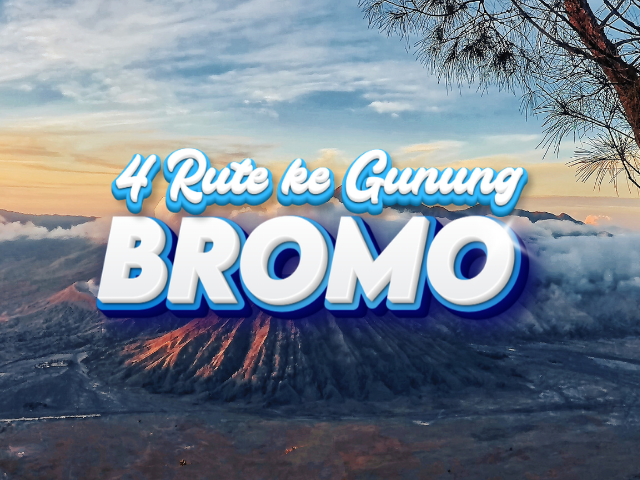4 Rute ke Gunung Bromo
