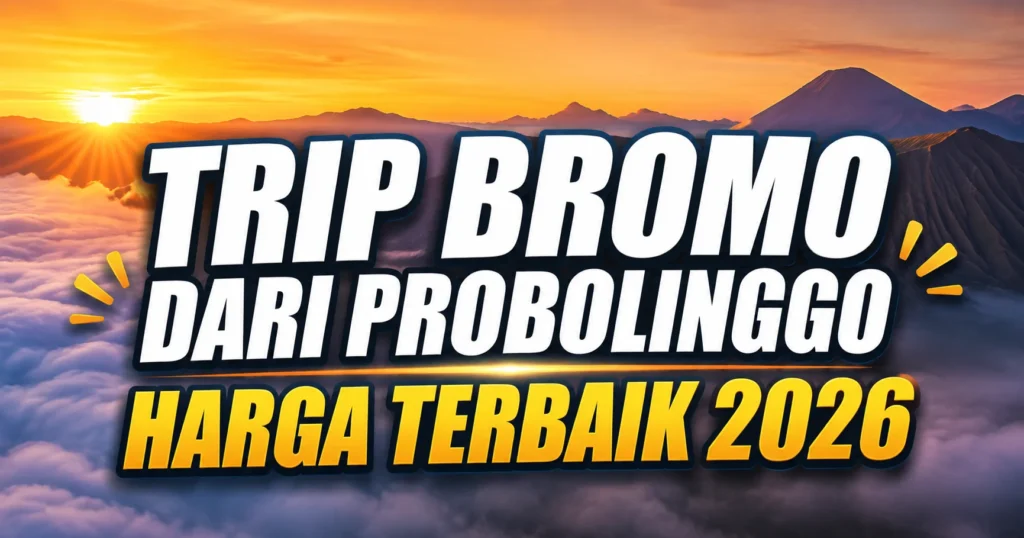 trip bromo dari probolinggo