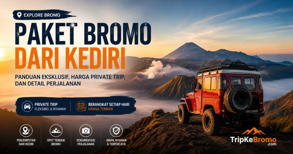 eksplorasi gunung bromo - paket bromo dari kediri