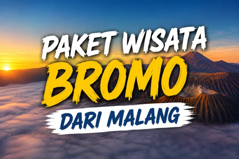 Paket Wisata Bromo Dari Malang 2026 Terlengkap